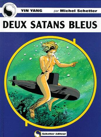 Couverture du livre « Deux satans bleus » de Michel Schetter aux éditions Schetter