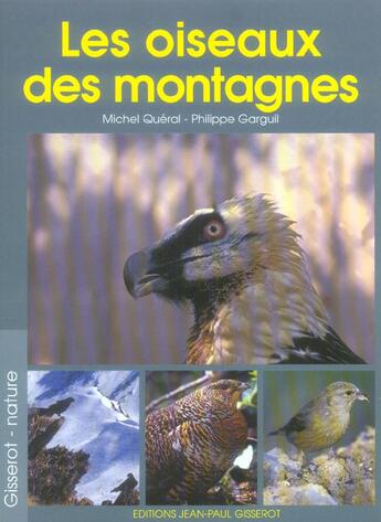 Couverture du livre « Les oiseaux des montagnes » de Queral/Garguil aux éditions Gisserot