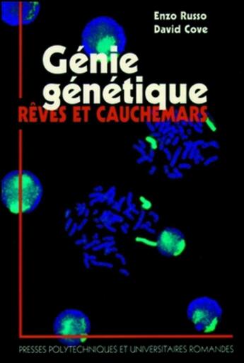 Couverture du livre « Genie genetique : reves et cauchemars » de Russo Enzo aux éditions Ppur