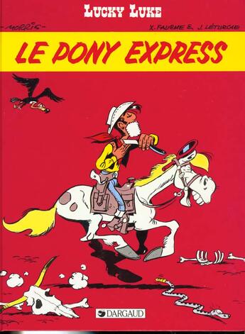 Couverture du livre « Lucky Luke T.28 ; le pony express » de Jean Leturgie et Yann et Xavier Fauche et Morris aux éditions Lucky Comics