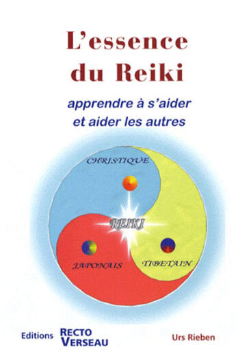 Couverture du livre « L'essence du Reiki » de  aux éditions Recto Verseau