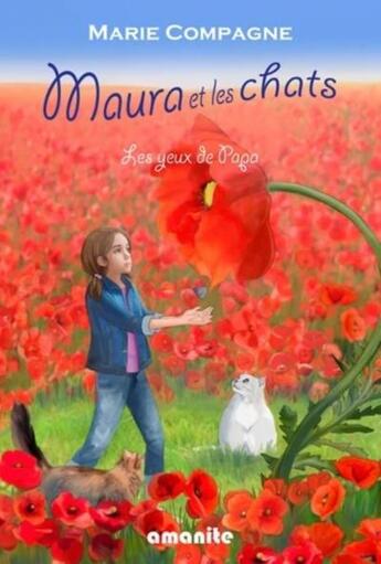 Couverture du livre « Maura et les chats : les yeux de papa » de Marie Compagne aux éditions Amanite