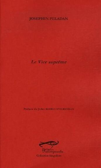 Couverture du livre « Le vice suprême » de Joséphin Peladan aux éditions Palimpseste