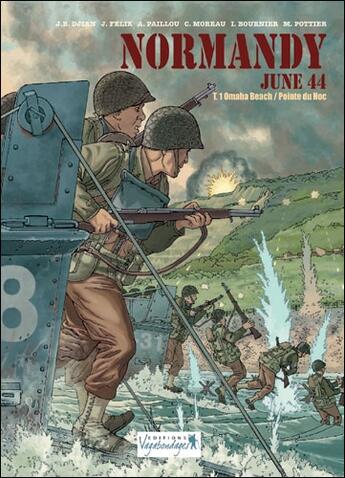 Couverture du livre « Normandy june 44 t.1 ; Omaha beach, Pointe du hoc » de Jerome Felix et Alain Paillou et Jean-Baptiste Djian aux éditions Vagabondages