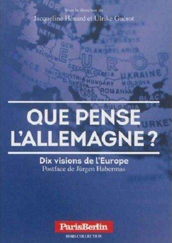 Couverture du livre « Que pense l'Allemagne? » de Jacqueline Hénard et Ulrike Guerot aux éditions Tank Presse