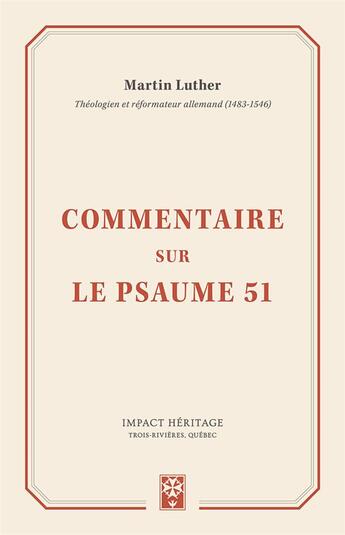 Couverture du livre « Commentaire sur le psaume 51 » de Martin Luther aux éditions Publications Chretiennes