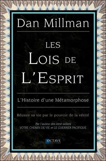 Couverture du livre « Les lois de l'esprit ; l'histoire d'une métamorphose » de Dan Millman aux éditions Octave