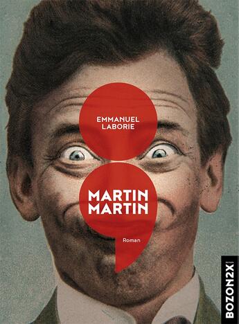 Couverture du livre « Martin Martin » de Emmanuel Laborie aux éditions Bozon2x