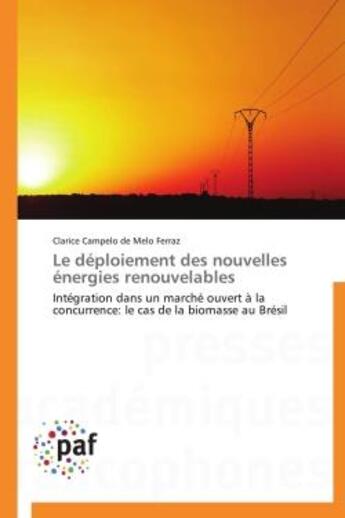 Couverture du livre « Le déploiement des nouvelles énergies renouvelables » de Clarice Campelo De Melo Ferraz aux éditions Presses Academiques Francophones