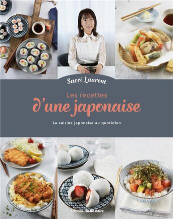 Couverture du livre « Les recettes d'une japonaise » de Saori Laurent aux éditions Marie-claire