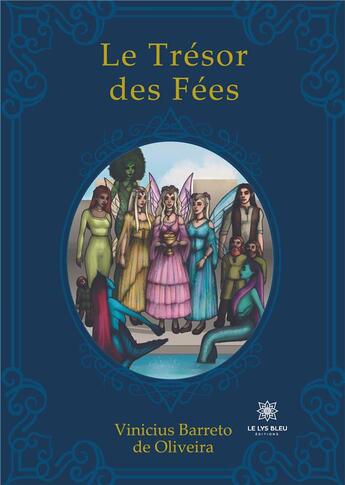 Couverture du livre « Le Trésor des Fées » de Vinicius Barret aux éditions Le Lys Bleu