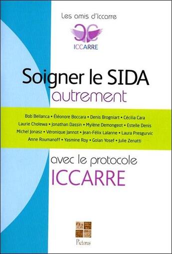 Couverture du livre « Soigner le sida autrement avec le protocole Iccarre » de  aux éditions Pictorus