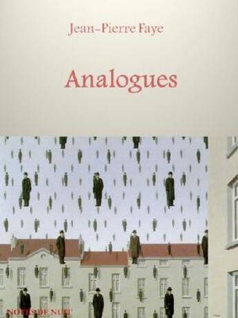 Couverture du livre « Analogues » de Jean-Pierre Faye aux éditions Notes De Nuit