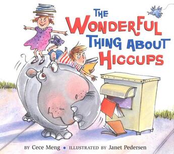 Couverture du livre « The Wonderful Thing About Hiccups » de Cece Meng aux éditions Houghton Mifflin Harcourt