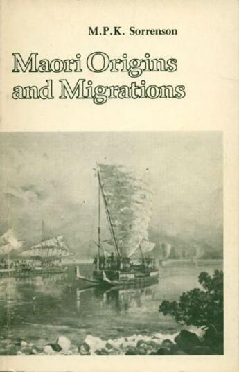 Couverture du livre « Maori Origins and Migrations » de Sorrenson M P K aux éditions Auckland University Press