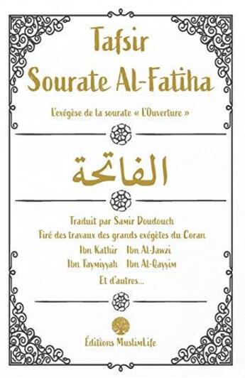 Couverture du livre « Tafsir sourate Al-Fatiha : l'exégèse de la sourate 