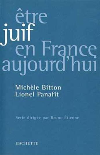Couverture du livre « Être juif en France aujourd'hui » de Panafit/Bitton aux éditions Hachette Litteratures