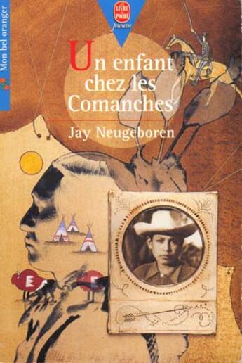 Couverture du livre « Un enfant chez les commanches » de Neugeboren-J aux éditions Le Livre De Poche Jeunesse