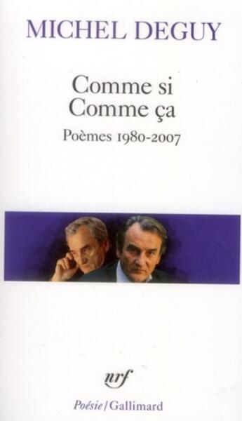 Couverture du livre « Comme si comme ça (poèmes 1985-2010) » de Michel Deguy aux éditions Gallimard