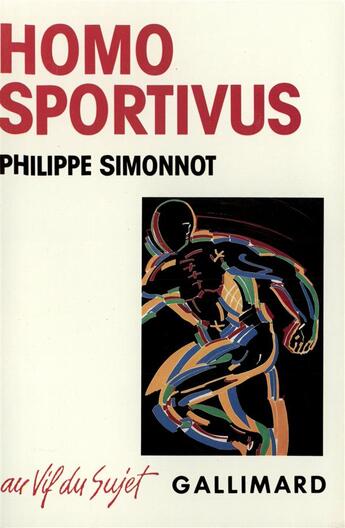 Couverture du livre « Homo sportivus : Sport, capitalisme et religion » de Philippe Simonnot aux éditions Gallimard