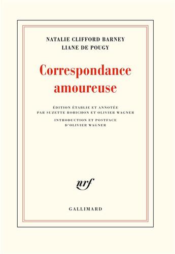 Couverture du livre « Correspondance amoureuse » de Liane De Pougy et Natalie Clifford-Barney aux éditions Gallimard