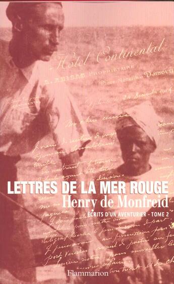 Couverture du livre « Lettres De La Mer Rouge T.2 » de Henry De Monfreid aux éditions Flammarion