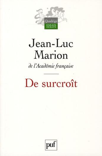 Couverture du livre « De surcroît » de Jean-Luc Marion aux éditions Puf