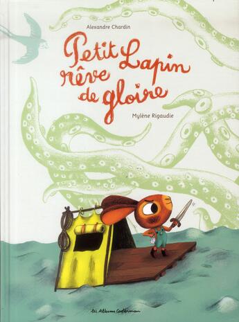 Couverture du livre « Petit lapin rêve de gloire » de Mylene Rigaudie et Alexandre Chardin aux éditions Casterman