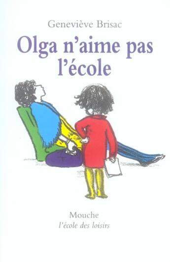 Couverture du livre « Olga n'aime pas l'école » de Genevieve Brisac aux éditions Ecole Des Loisirs