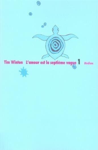 Couverture du livre « Les aventures de Lockie Leonard Tome 1 ; l'amour est la septième vague » de Winton Tim / Gassie aux éditions Ecole Des Loisirs