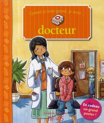 Couverture du livre « Quand je serai grand, je serai...docteur » de Gausseron/Cyrielle aux éditions Fleurus