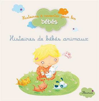 Couverture du livre « Histoire de bébés animaux » de  aux éditions Fleurus