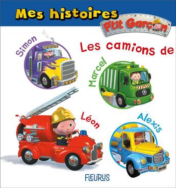 Couverture du livre « P'tit Garçon : mes histoires ; les camions » de Nathalie Belineau aux éditions Fleurus