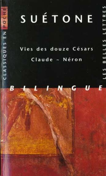 Couverture du livre « Vies des douze Césars : Claude, Néron » de Suetone aux éditions Belles Lettres