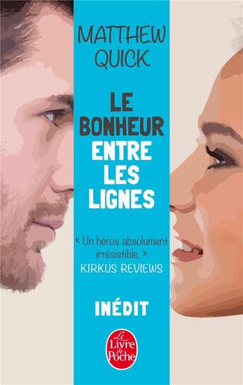 Couverture du livre « Le bonheur entre les lignes » de Matthew Quick aux éditions Le Livre De Poche