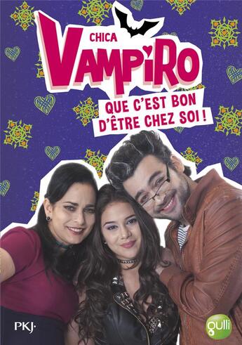 Couverture du livre « Chica Vampiro Tome 16 : que c'est bon d'être chez soi ! » de Kidi Bebey aux éditions Pocket Jeunesse