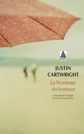 Couverture du livre « La promesse du bonheur » de Justin Cartwright aux éditions Actes Sud