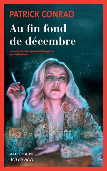 Couverture du livre « Au fin fond de décembre » de Patrick Conrad aux éditions Actes Sud