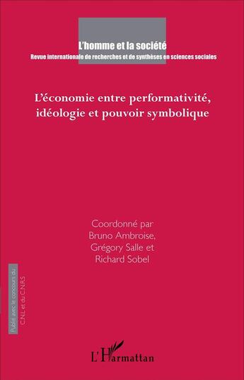 Couverture du livre « L'économie entre performativité, idéologie et pouvoir symbolique » de Bruno Ambroise et Gregory Salle et Richard Sobel aux éditions L'harmattan