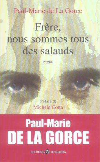 Couverture du livre « Frères, nous sommes tous des salauds » de De La Gorce-P.M aux éditions Gutenberg