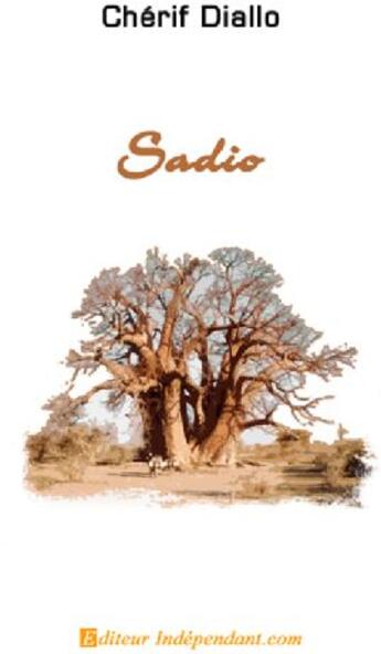 Couverture du livre « Sadio » de Cherif Diallo aux éditions Edilivre