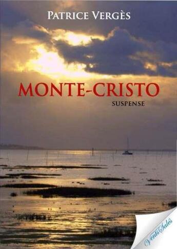 Couverture du livre « Monte-Cristo » de Patrice Verges aux éditions Vents Sales