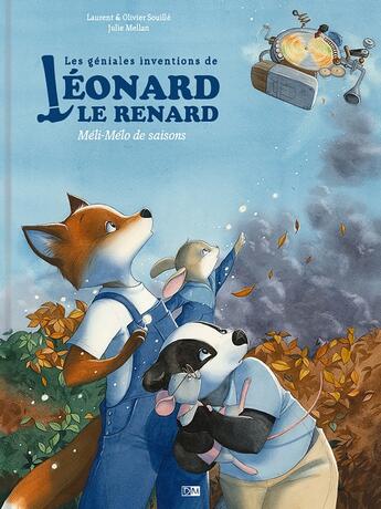 Couverture du livre « Les Géniales Inventions de Léonard le renard : Méli-Mélo de saisons » de Julie Mellan et Laurent Souille et Oiivier Souillé aux éditions Daniel Maghen