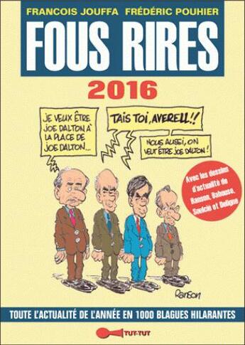 Couverture du livre « Fous rires 2016 » de Francois Jouffa et Frederic Pouhier aux éditions Leduc Humour