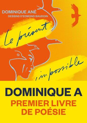 Couverture du livre « Le présent impossible » de Edmond Baudoin et Dominique Ane aux éditions L'iconoclaste