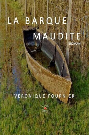 Couverture du livre « La barque maudite » de Veronique Fournier aux éditions La P'tite Tartine