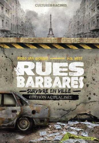 Couverture du livre « Rues barbares : survivre en ville » de Piero San Giorgio aux éditions Culture Et Racines