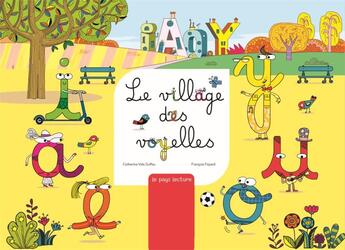 Couverture du livre « Le village des voyelles » de Francois Foyard et Catherine Vies Duffau aux éditions Sesames