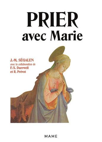 Couverture du livre « Prier avec marie » de Segalen aux éditions Mame