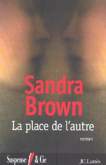 Couverture du livre « La place de l'autre » de Brown-S aux éditions Lattes